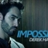 Derek Hale | Impossible