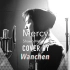 【翻唱Cover】Shawn Mendes - Mercy | by 万晨 Wanchen