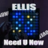 “我现在就需要你” Ellis----Need U Now // Launchpad Cover