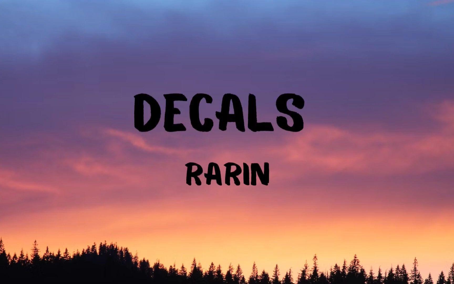 Rarin Decals (lyrics)_哔哩哔哩_bilibili