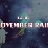 【丧歌向  】November rain