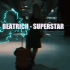 转载—Beatrich-SuperstarMV