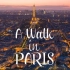 浪漫之都：法国巴黎梦幻延时-A Walk in Paris - Timelapse project, France