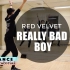 【R.P.M镜面舞蹈教学】红贝贝 Red Velvet “Really Bad Boy”（pre-chorus+副歌）