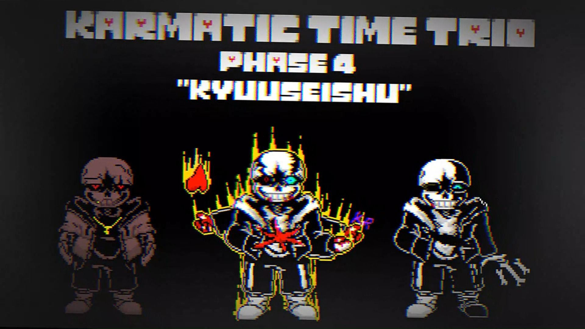 【PV】Karmatic Time Trio phase4“KYUUSEISHU：救世主”（重置版）（还是一半doge）