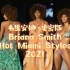 Briana Smith - Hot Miami Styles 2021