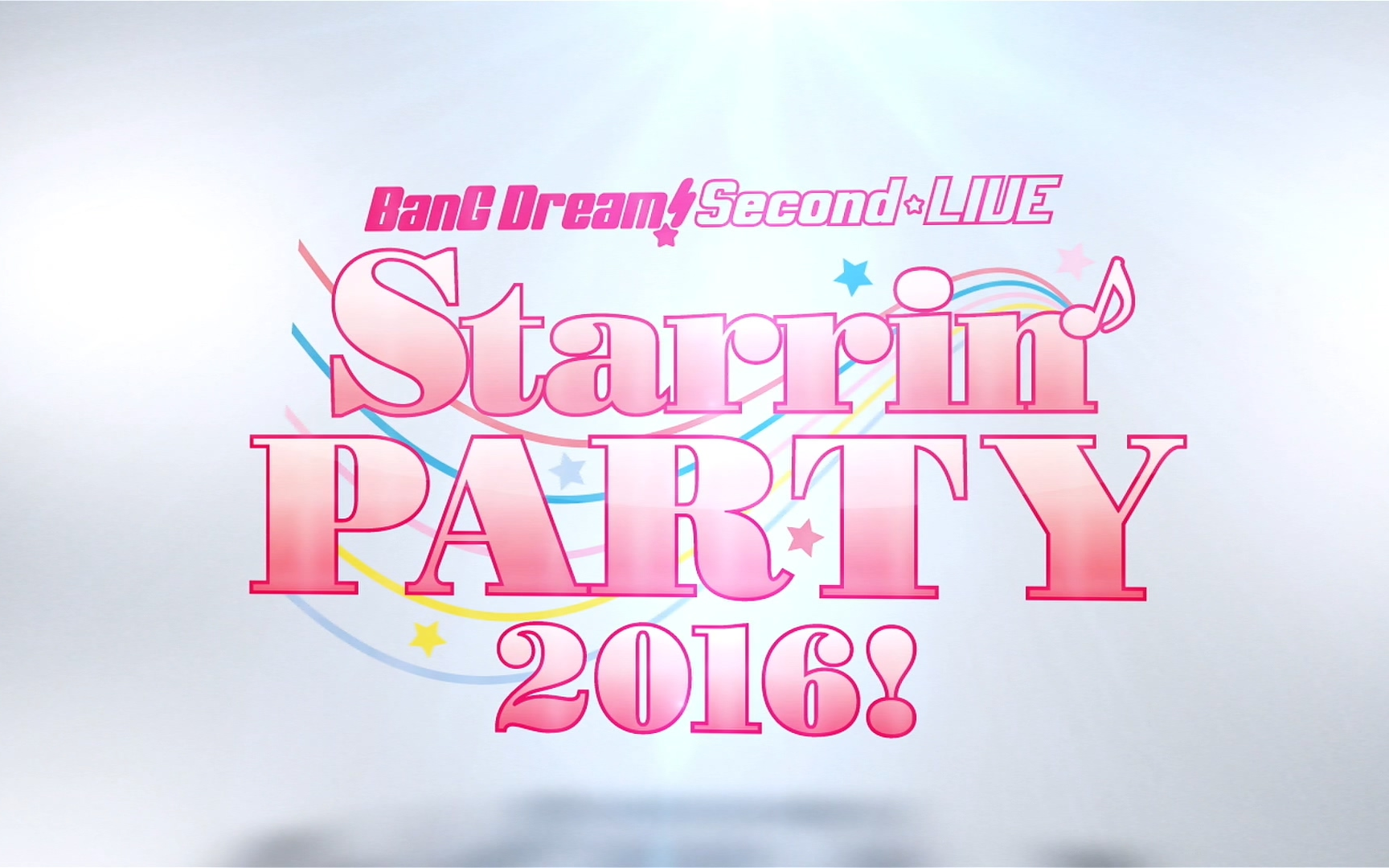 Bang Dream Second Live Starrin Party 16 60fps Ver 哔哩哔哩 つロ干杯 Bilibili