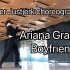 Ariana Grande, social house-boyfriend | cover justjerk 舞室编舞 
