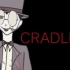 【meme/超级监狱】CRADLES