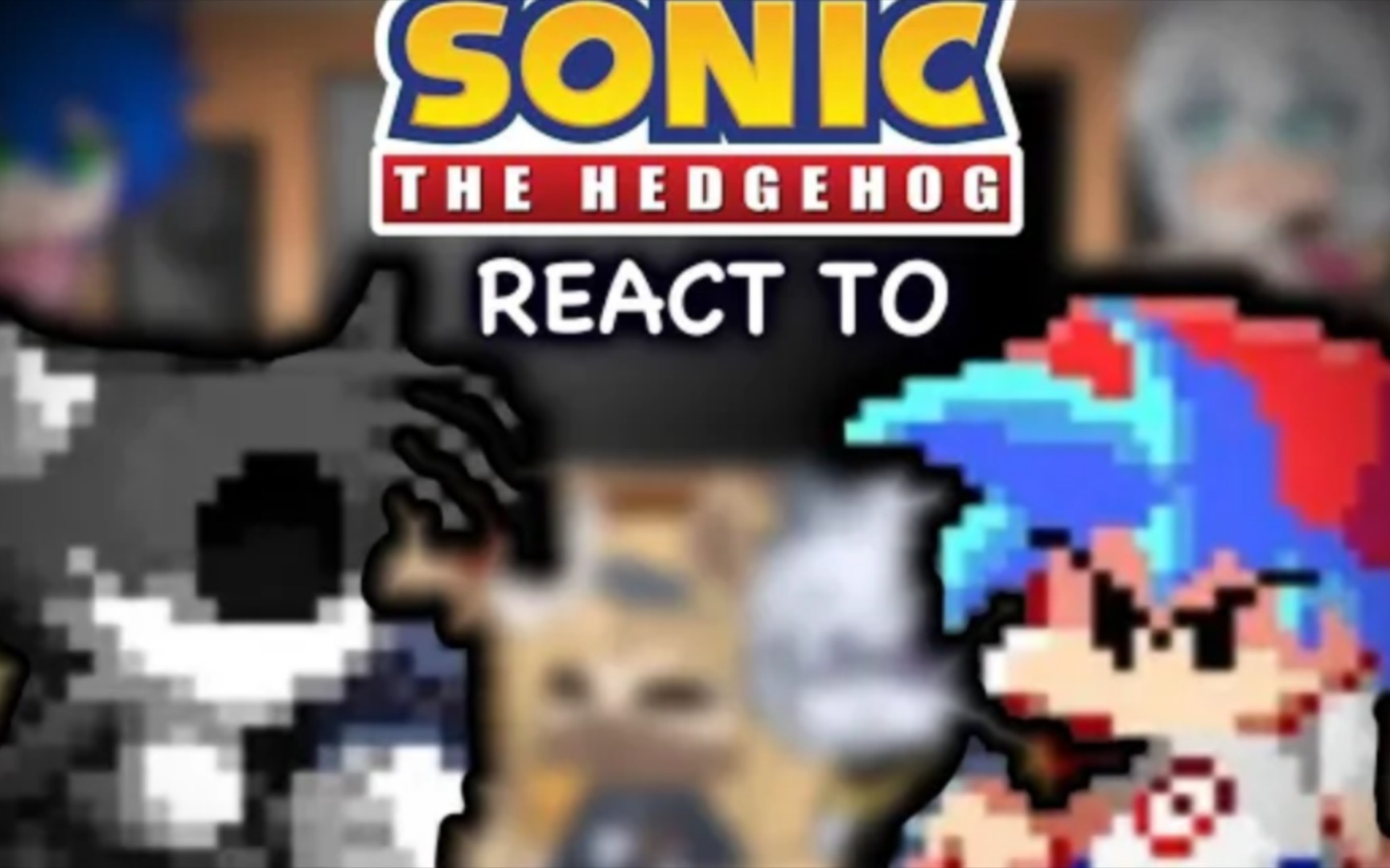 Sonic.EXE Group React To Sonic.EXE Vs Fleetway Sonic