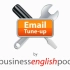 【职场英语】职场英语从头练—外企邮件写作系列: Email Tune-up 01 –06【完结】