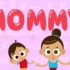 MOMMY-Happy Mother's Day母亲节歌曲