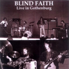 Blind Faith - Live in Gothenburg (1969) - Bootleg Album (Live