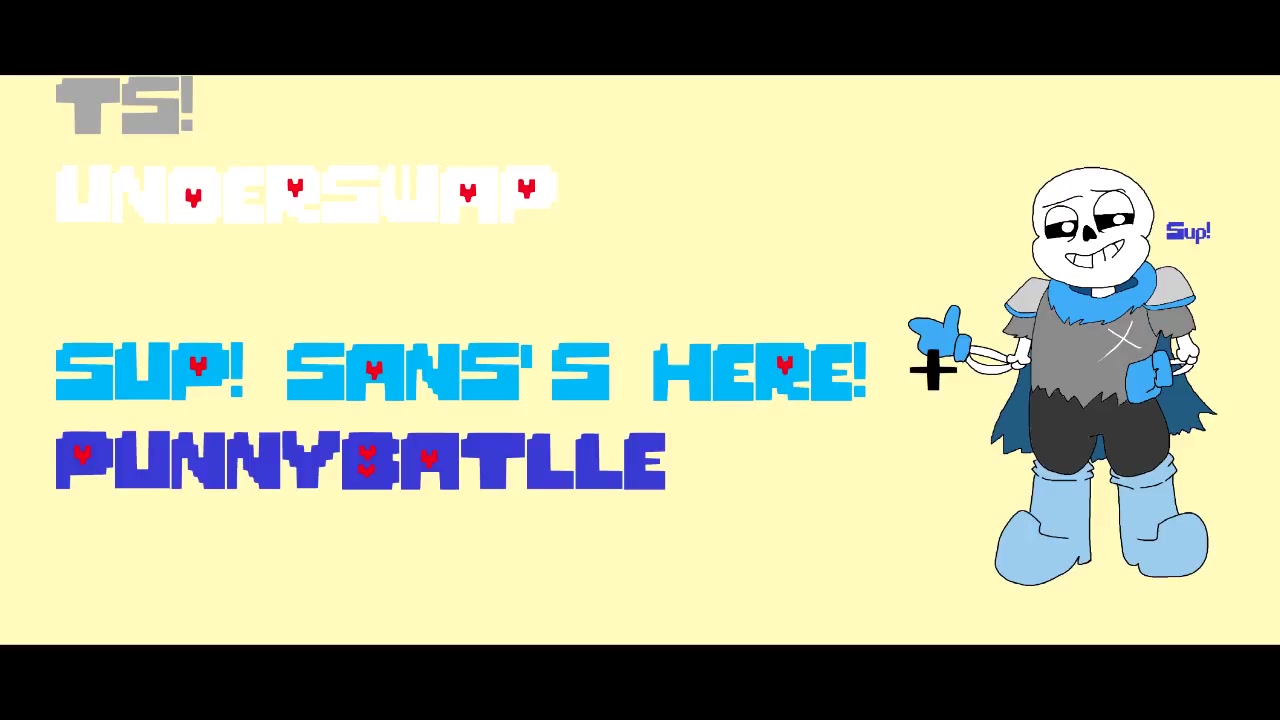 [ts underswap] - sup! sans"s here   punny battle
