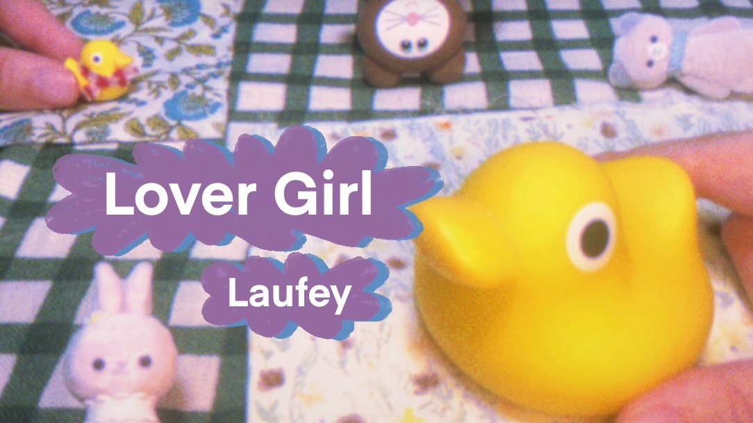 lover girl（鸭卡贝拉版