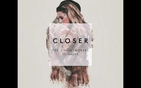 烟鬼the chainsmokers - closer ft. halsey【mv】