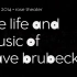 【爵士LIVE】THE LIFE AND MUSIC OF DAVE BRUBECK - Jazz at Lincoln