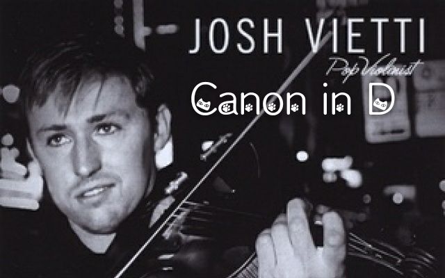 josh vietti的d大调卡农 canon in d