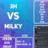 【Discord 8v8战队赛】3H VS MILKY
