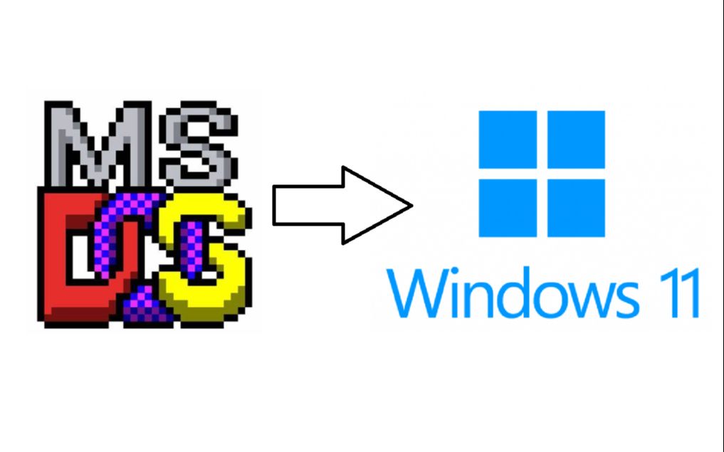从MSDOS一路升级到到Windows11！