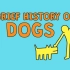 【TED-Ed-双语字幕】狗狗简史 | A brief history of dogs