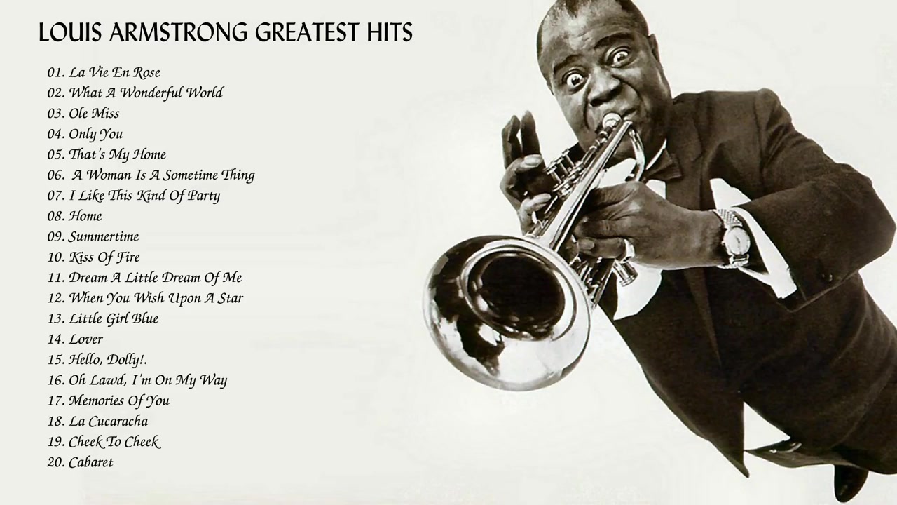 音乐 音乐选集 2018-01-04 10:48  louis armstrong greatest hits