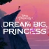 Dream big, Princess.梦想的每一种可能，你都能在迪士尼里找到！
