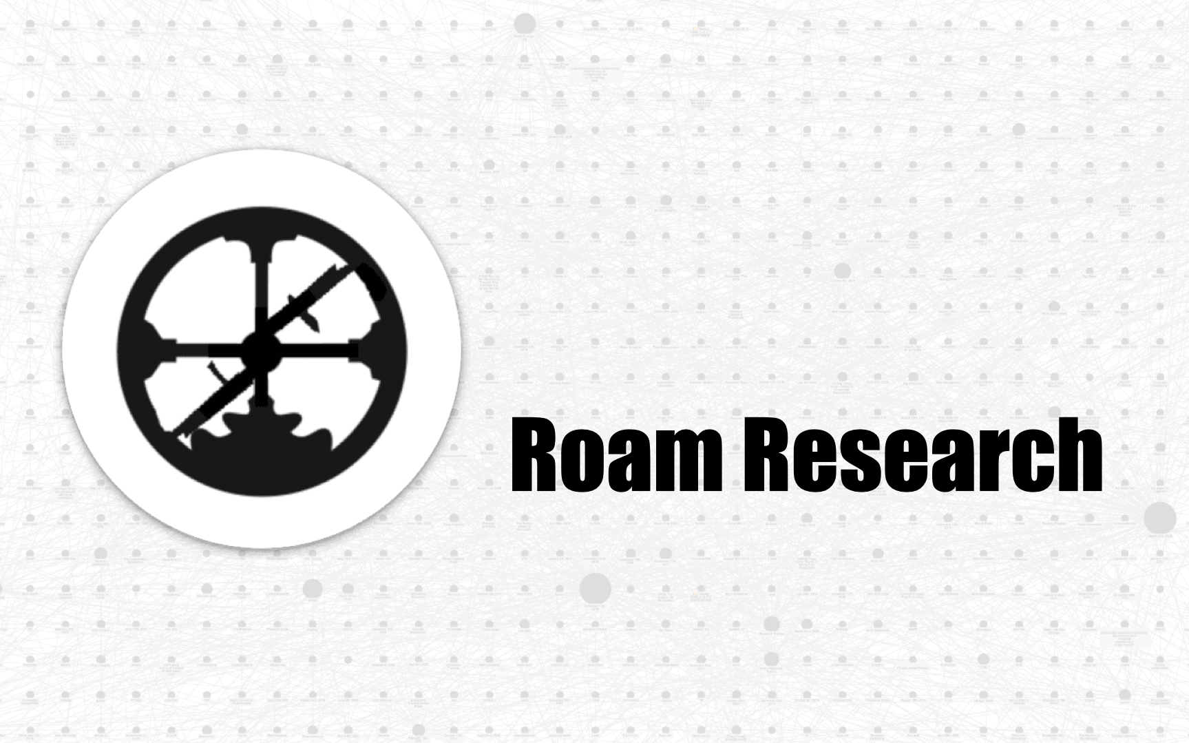 Roam Research | 试用体验报告：写笔记停不下来/不止是一款笔记软件/为什么我们最终选择了Roam