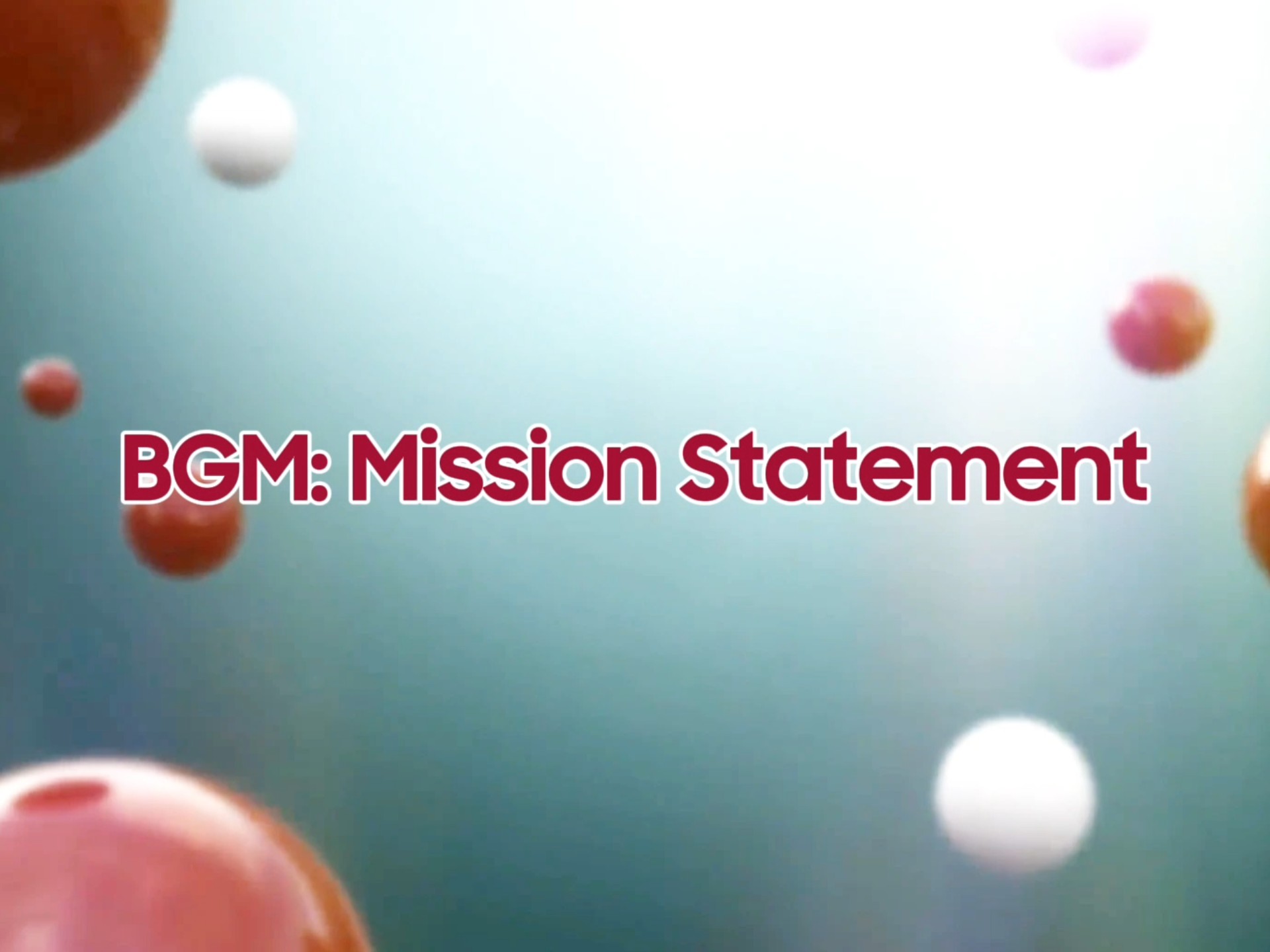 BGM: Mission Statement