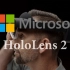 Microsoft HoloLens 2 官方宣传视频