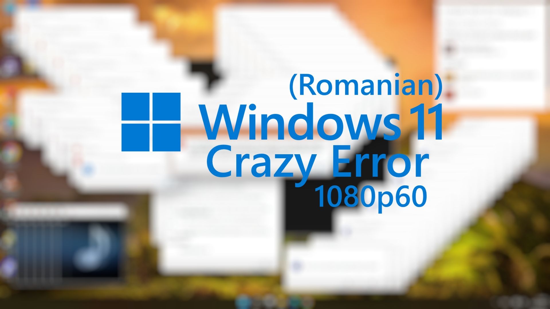 Windows 11 Crazy Error | Romanian | 1080p60