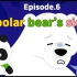 Our Planet EP6.polar bears sigh [EP]