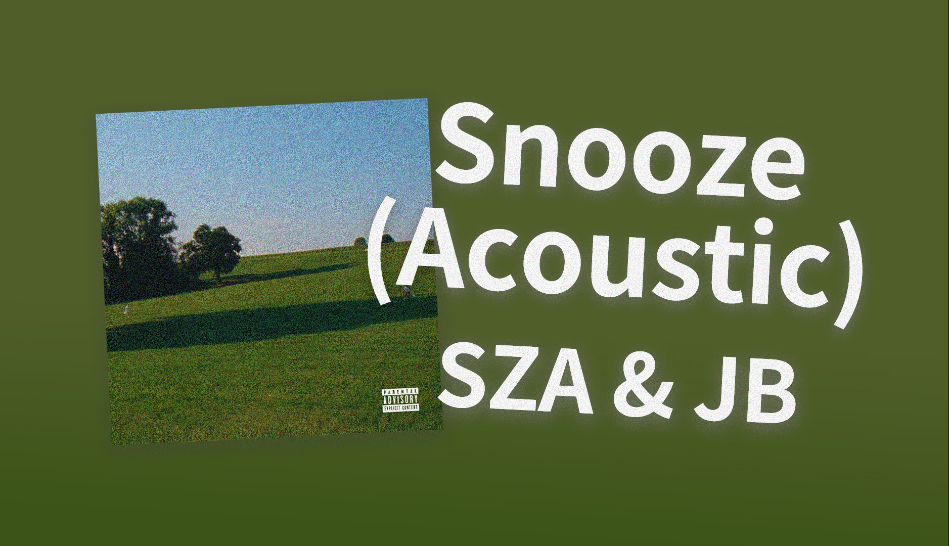 [中字/注释] 与你在一起 我才是赢家 Snooze (Acoustic) - SZA / Justin Bieber