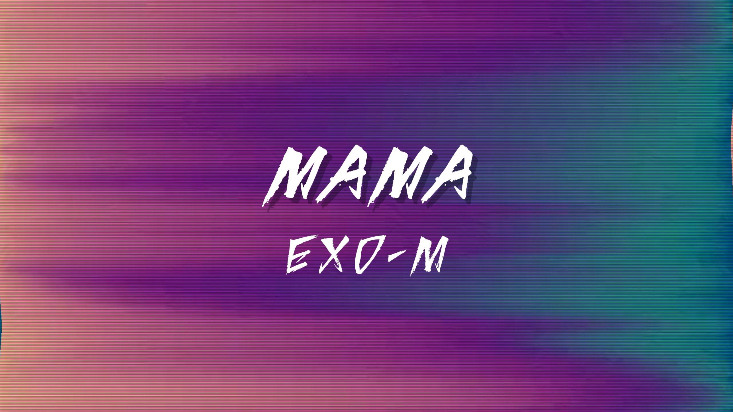 MAMA-EXO-M 高质量和声伴奏