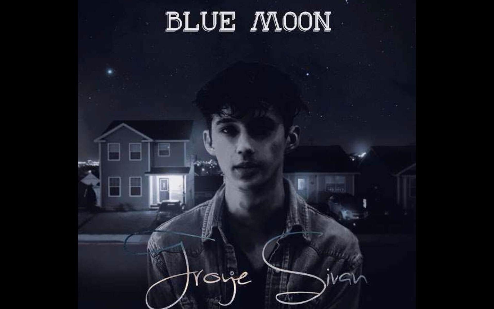 【troye sivan】戳爷的弃曲blue moon(中英歌词)