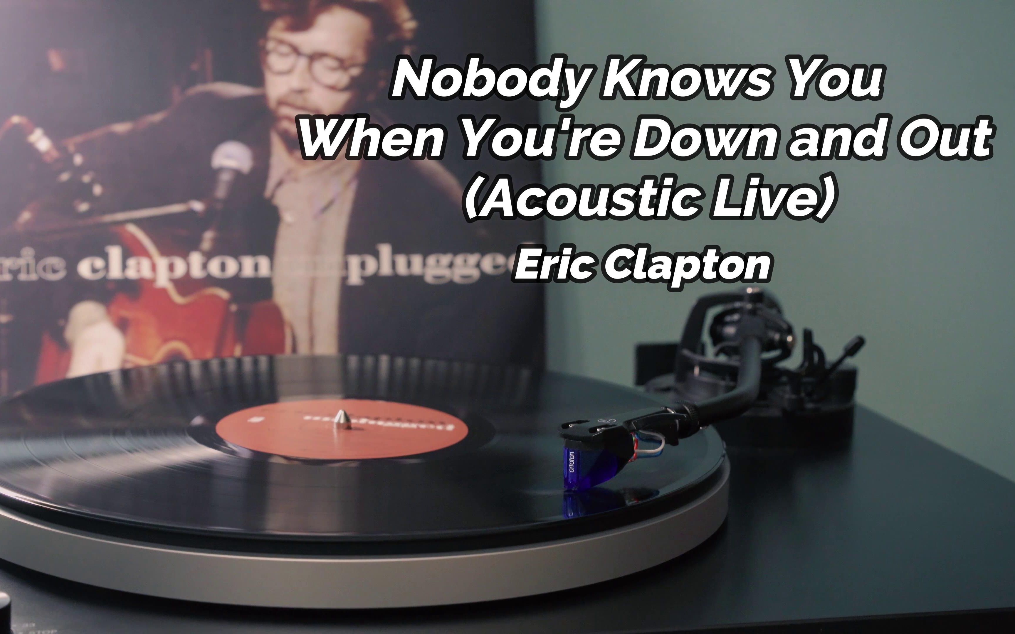 4k-hi-res-eric-clapton-nobody-knows-you-when-you-re-down-and-out