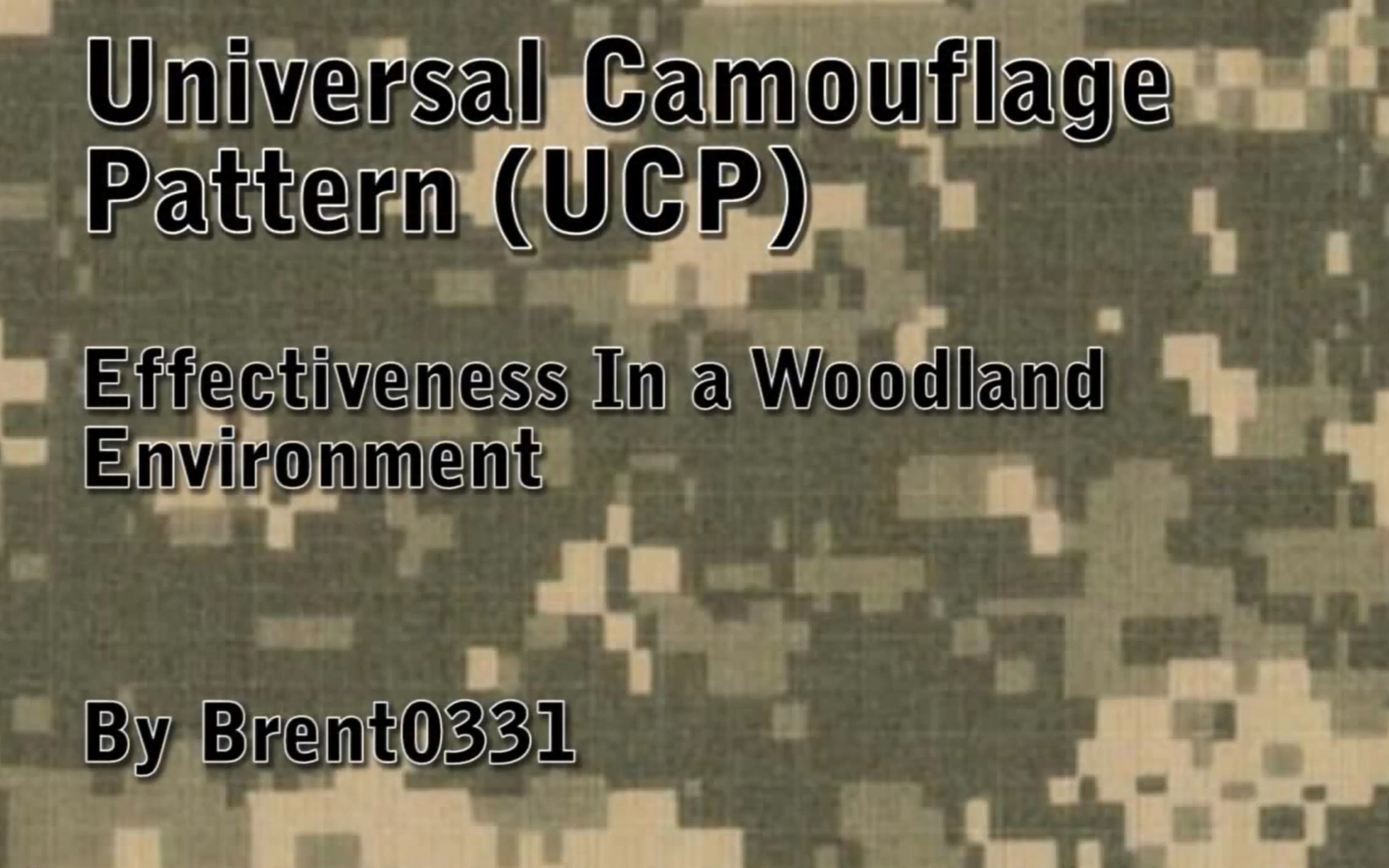 【美帝UCP数码的无效性】【转载油管】UCP Effectiveness美国陆军迷彩史上最烂军用迷彩