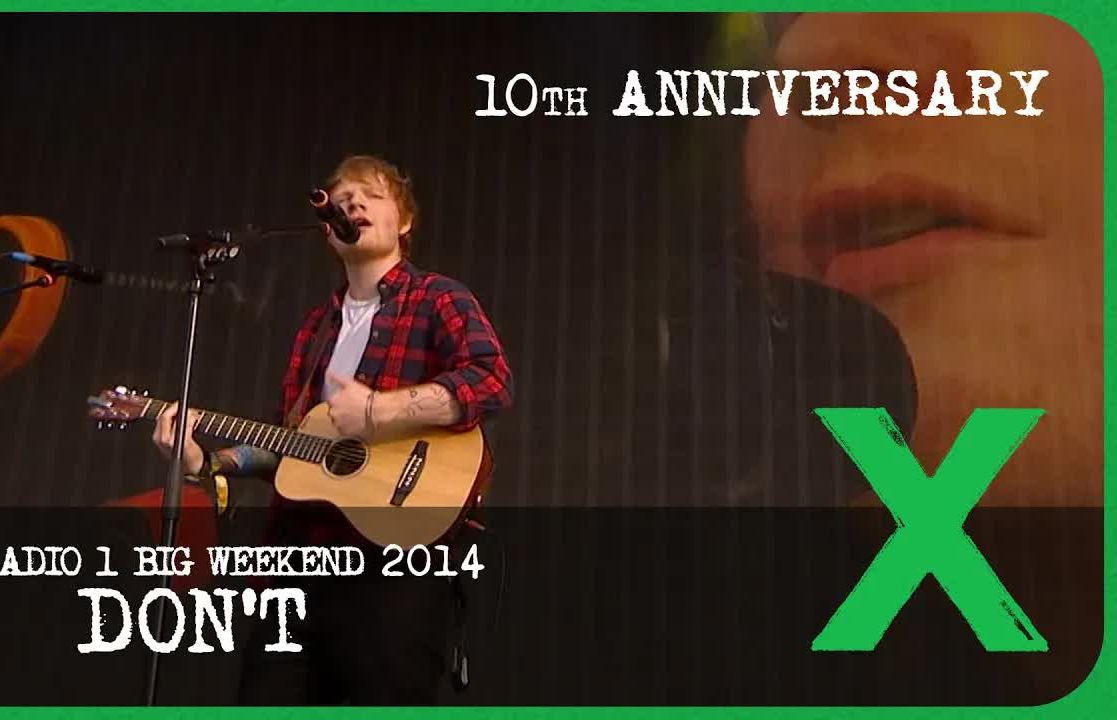 Ed Sheeran黄老板14年格拉斯哥官摄 - Don't (Live at BBC Radio 1 Big Weekend 2014)