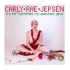 【蹲妹圣诞单曲】It's Not Christmas Till Somebody Cries -Carly Rae Je