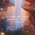 Claire De Lune Ethereal Remix
