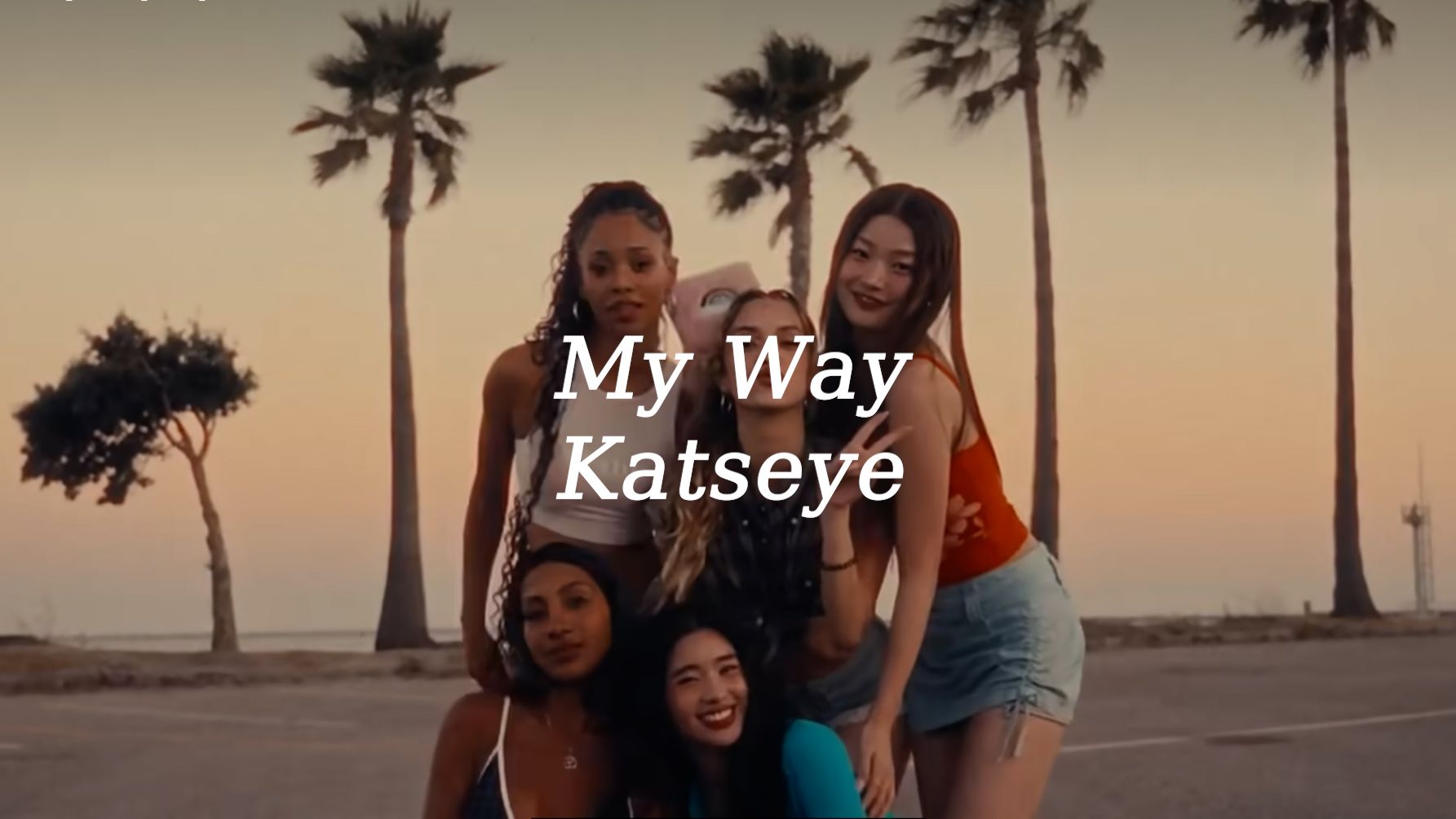 Hybe Katseye My Way feel Sofiaqi kpop 