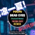 Dead Eyes - Powfu 【泰国改编tiktok remix】【中文歌词  清凉一夏~~】