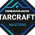 【星际老男孩】1月17日Dreamhack2021LC 半决赛+决赛