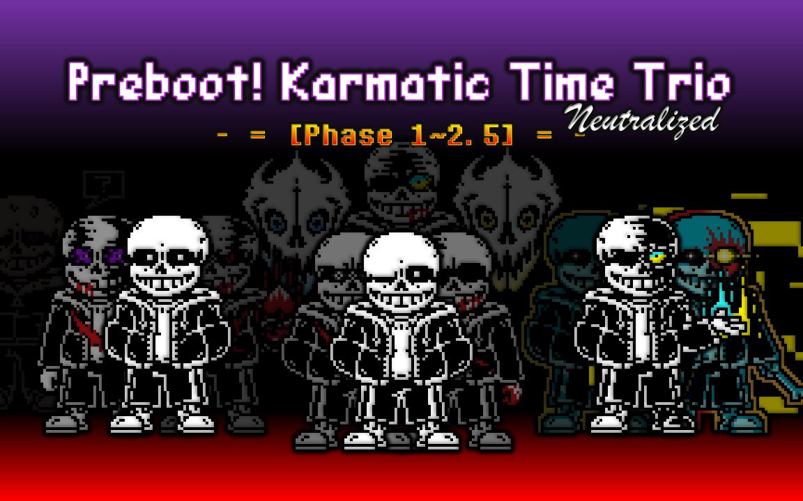 【Preboot! Karmatic Time Trio】三重因果混沌 - Phase 1~2.5 Neutralized Unofficial OST/UST
