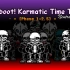 【Preboot! Karmatic Time Trio】三重因果混沌 - Phase 1~2.5 Neutralize
