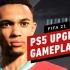 【IGN】《FIFA 21》PS5升级版4K60FPS实机演示