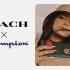 Coach x Champion * 运动和时尚又一次梦幻联动 * 联名系列广告大片