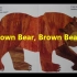 Brown Bear Brown Bear What Do You See-with lyrics-童声唱读