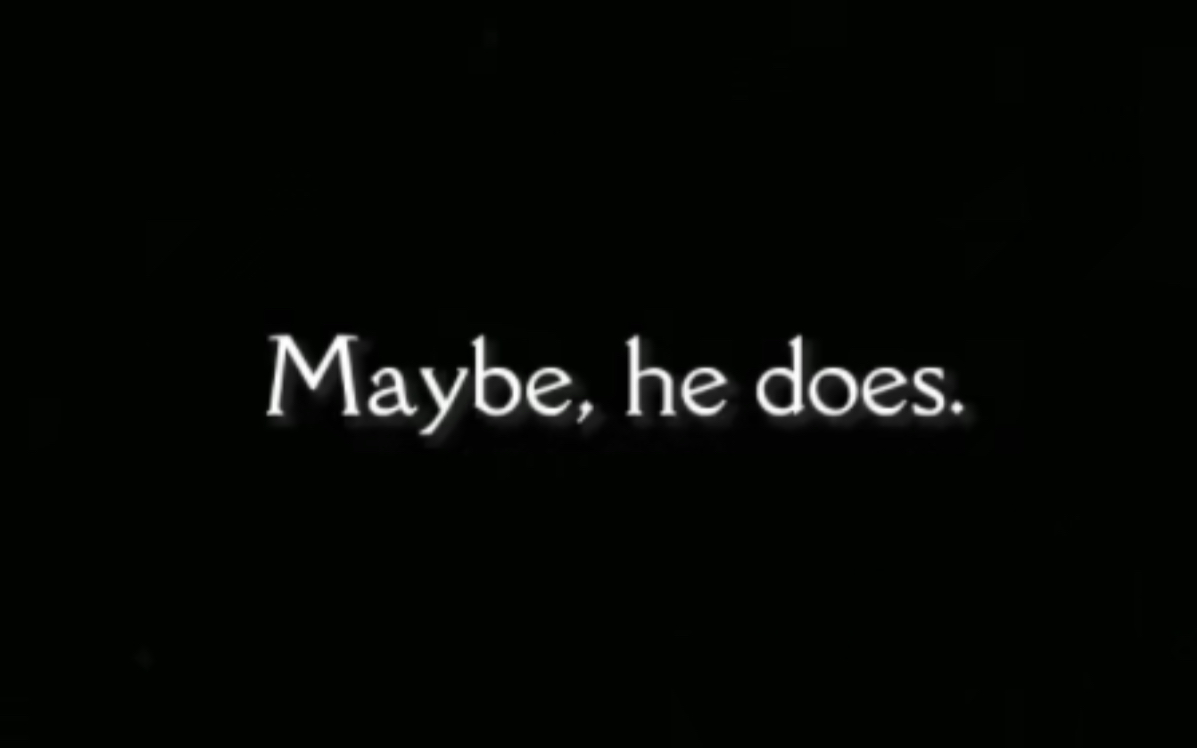 《Maybe, he does》马娜乐（友情村）