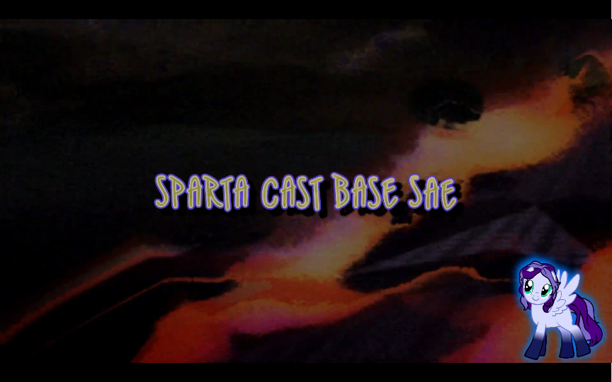Sparta Cast Base SAE（-Reupload-）